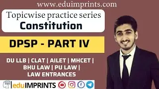DPSP ( PART IV ) | DU LLB| CLAT| AILET| BHU Law| MHCET | PU LLB | AU LLB