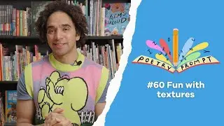 Poetry Prompts #60: Fun with textures