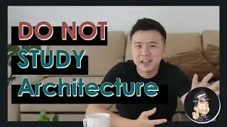 Do Not Study Architecture