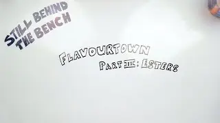 Ep 034 - Flavourtown Part IIIa - Esters