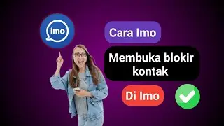 Cara membuka blokir kontak di Imo || Buka blokir seseorang di Imo (Proses baru) ||