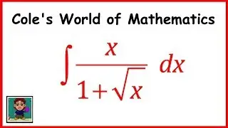 Integral of x/(1 + sqrt x) ❖ Calculus 1