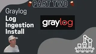 Graylog Install - Best Log Ingester for Your SIEM!