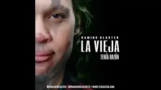 La Vieja tenia Razón - Ramiro Blaster