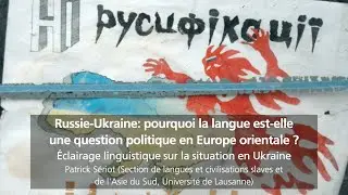Russie-Ukraine: pourquoi la langue est-elle une question politique en Europe orientale ?