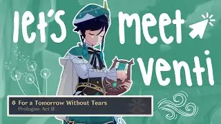 let's meet venti! | prologue: act 2 | ₊✩‧₊˚౨ৎ˚₊✩‧₊