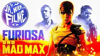 FURIOSA und die MAD MAX Filmreihe | Special #19 | Ja, hier… Filme.