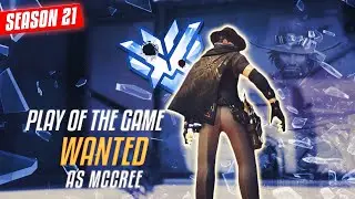 RANK #1 McCree WANTED Overwatch Gameplay + POTG [ SEASON 21 TOP 500 ]