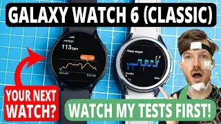 Samsung Galaxy Watch 6 & Classic : Scientific Review