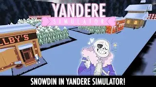 SNOWDIN IN YANDERE SIMULATOR! | Yandere Simulator Mods
