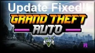 Update GTA5 Fixed! You Can Now Play With This Simple Trick!