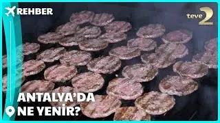 Rehber | Antalya'da Ne Yenir?