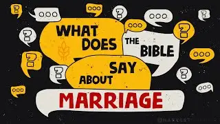 What Does The Bible Say About Marriage?