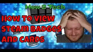 How to View Steam Badges and Game Cards