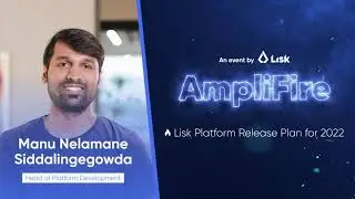 Lisk Platform Release Plan for 2022 | Manu Nelamane Siddalingegowda