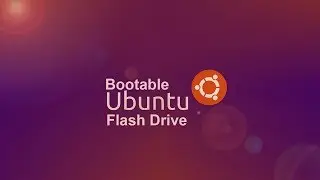 How to create an ubuntu bootable flash drive