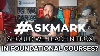 Should We Teach Nitrox in Foundational Courses? 