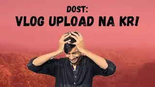 dosto ny kaha ye video upload na kr.