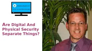 Are digital and physical security separate things? small business owner cyber security tips
