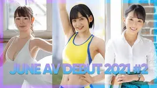 AV DEBUT JUNE 2021 #2