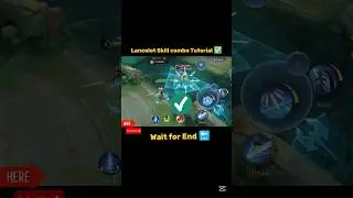 Lancelot Skill combo Tutorial Mobile legends 