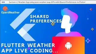 Intro to Flutter App Development: Adding Shared Preferences to store data in weather app