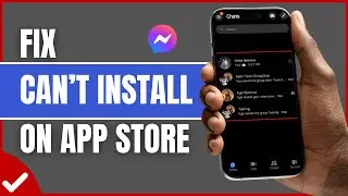 How to Fix Can't Install Facebook Messenger on iPhone