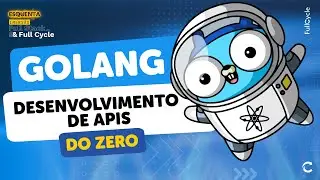 Go Lang: Desenvolvimento de APIs do zero