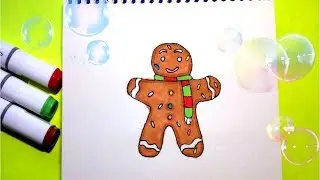 Как Нарисовать Пряничного Человечка ♥ How to Draw Gingerbread Man ♥ Colouring Book for Kids