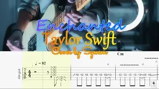 Enchanted - Taylor Swift (Symon Cover) Guitar TABs , READ DESCRIPTIONS!!