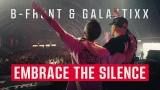 B-Front & Galactixx  - Embrace The Silence (Official Videoclip)