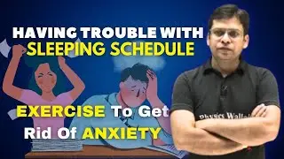 Fix Your Sleeping Schedule || Get Rid Of Anxiety !!