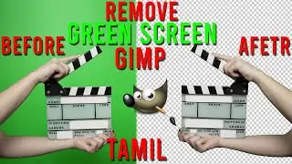 Remove Green screen in Gimp in Tamil