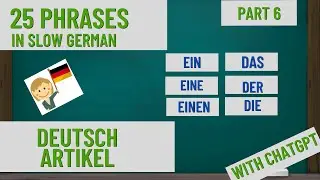 Learn DEUTSCH ARTIKEL in SLOW German. Part 7. Learn German using CHATGPT with subtitles[A0].