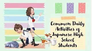 Common Daily Activities of Japanese High School Students