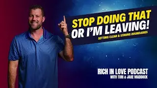 Stop doing that or I'm leaving! Setting Clear and strong boundaries.