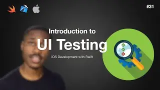 iOS Dev 31: Getting Started with UI Testing | Swift 5, XCode 12