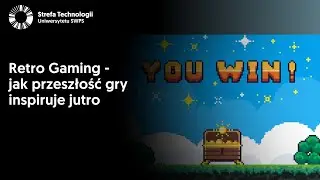 Retro Gaming – jak przeszłość gry inspiruje jutro - Adam Frankiewicz, Łukasz Szałankiewicz