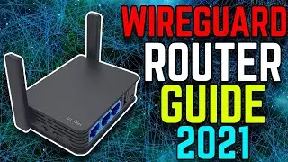 WireGuard Router Guide 2021 - How to Setup WireGuard VPN on a Router!