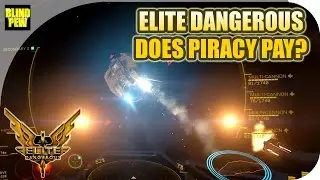 Elite Dangerous - Does Piracy Pay?