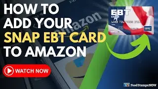 How to add your SNAP EBT Card to Amazon