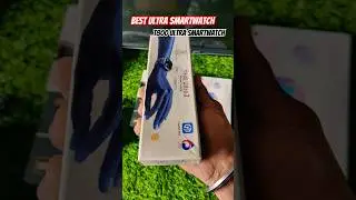 T800 Ultra Smartwatch | Best ultra smart watch 