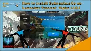 How to install Subnautica Co-op - Launcher Tutorial - Alpha 1.1.0.1
