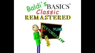 Baldi's Basics Classic Remastered Gameplay