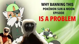 Why Banning This Pokémon Sun & Moon Episode Is A Problem