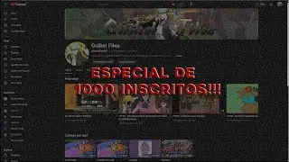 ESPECIAL DE 1000 INSCRITOS!!!