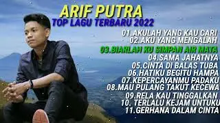 Arif putra top lagu pilihan 2022 akulah yang kau cari (@musik baper Chanel)
