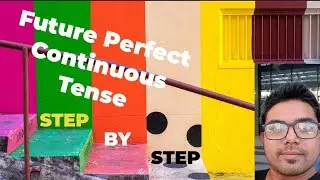 Future perfect continuous tense | Future perfect continuous tense tricks 