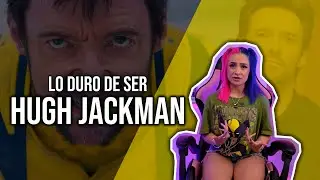 LO DURO DE SER HUGH JACKMAN