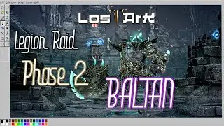 [FR] Raid Légion : Guide PHASE 2 : VALTAN - LOST ARK - MMORPG 2022